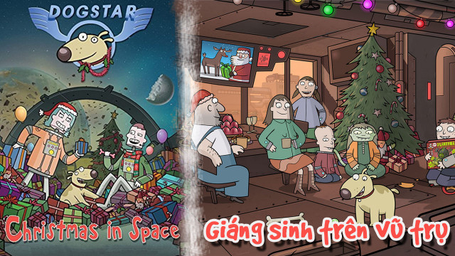 Giáng Sinh Trên Vũ Trụ - Dogstar: Christmas in Space là bộ phim hoạt hình vui nhộn, xoay quanh câu chuyện về các chú chó. Một ngày, tất cả những chú chó trên thế giới bỗng nhiên bị lạc trong không gian vũ trụ. Vì vậy, những đứa trẻ ở Clark có nhiệm vụ phải tìm chúng và đưa tất cả về nhà an toàn trước Giáng sinh.