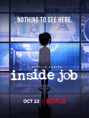 Bộ phim Inside Job (Văn Phòng Thuyết Âm Mưu) được ra mắt vào năm 2021 bởi Netflix. Phim được sáng tạo bởi Shion Takeuchi cùng Alex Hirsch, người đã tạo ra Gravity Falls. Phim nói về những bí ẩn cùng những thuyết âm mưu của nước Mỹ