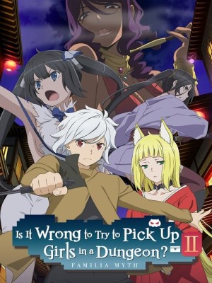 Is It Wrong to Try to Pick Up Girls in a Dungeon? Season 2